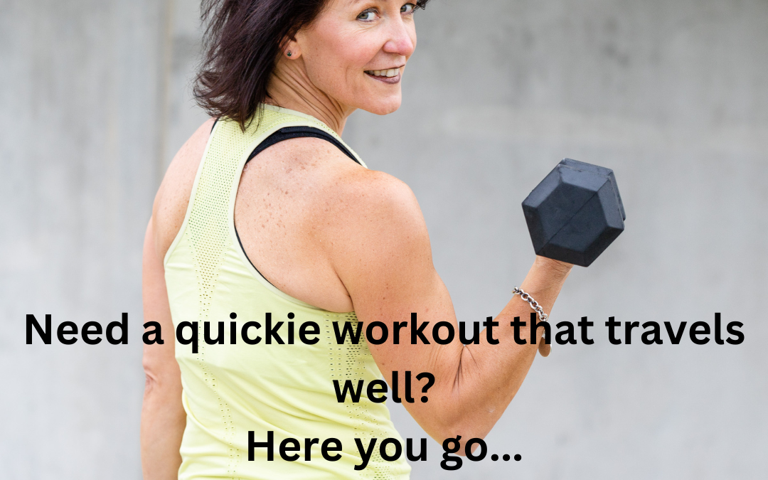Need a quickie workout My recent blog post has all the details!